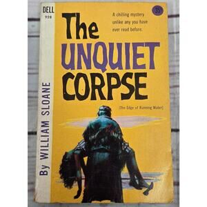 1955 THE UNQUIET CORPSE by William Sloane Dell 928 Paperback